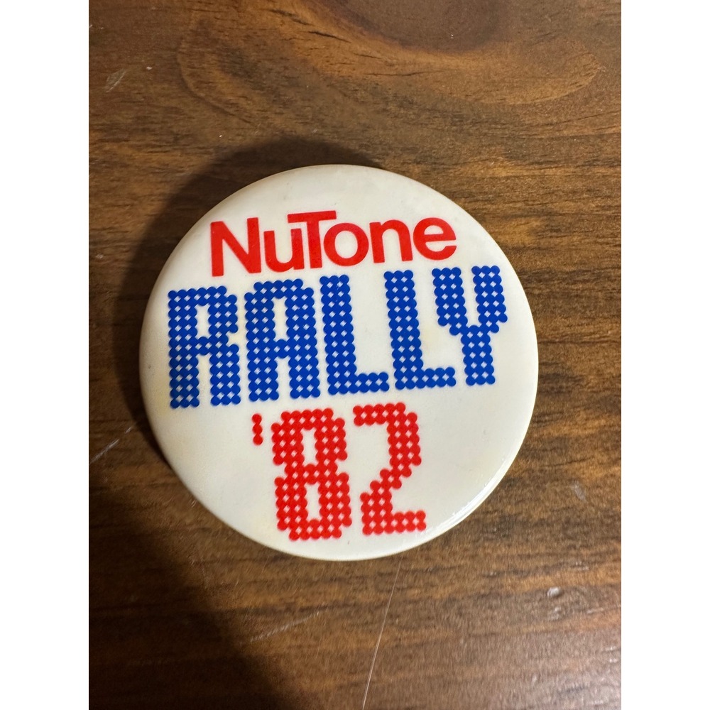 Vintage NuTone Rally 82 Pinback Button 1982 Corporate Advertising Memorabilia